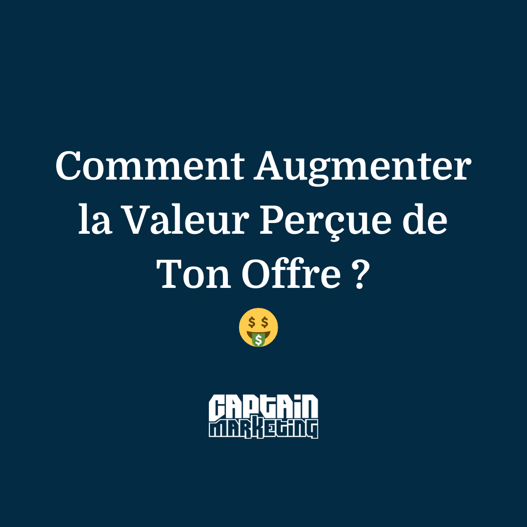 Valeur perçue d'une offre commerciale