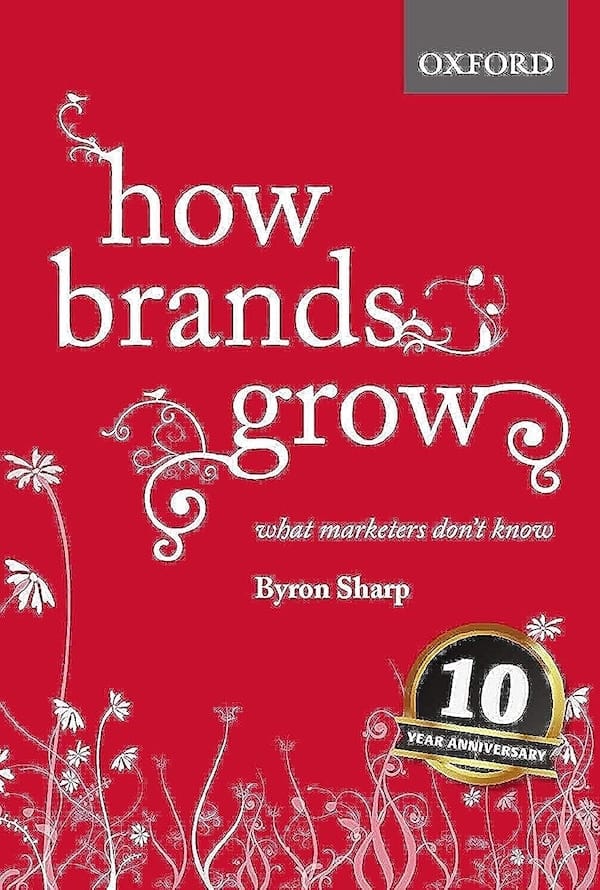 Byron Sharp - How brand grow
