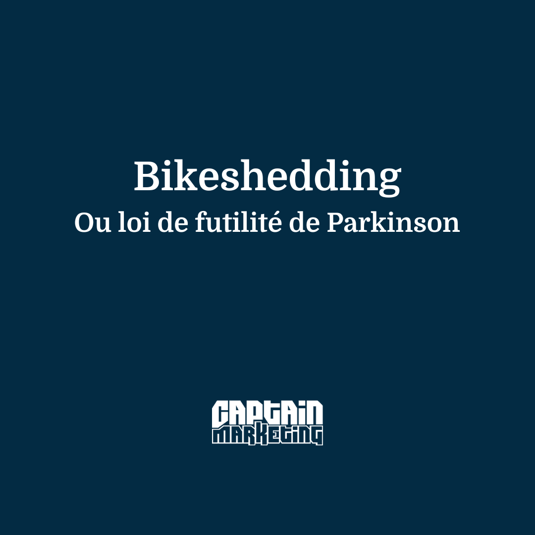 Bikeshedding ou loi de futilité de Parkinson