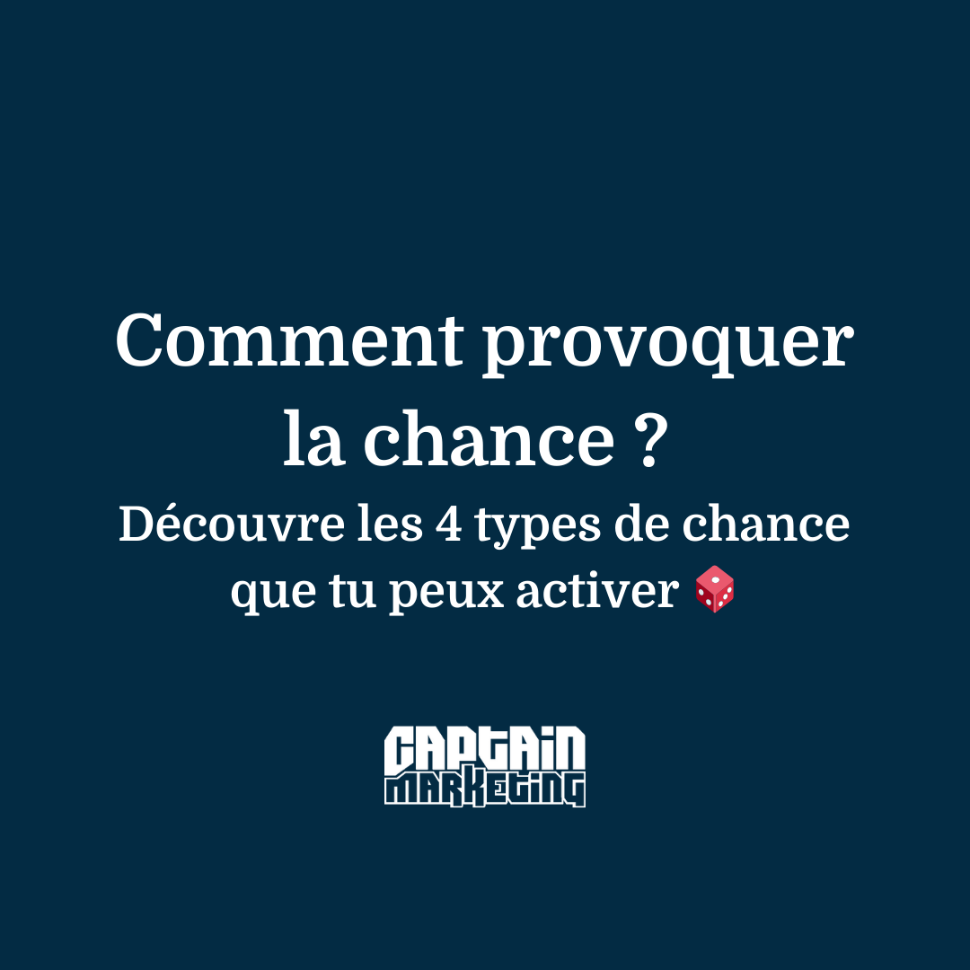 Provoquer la chance