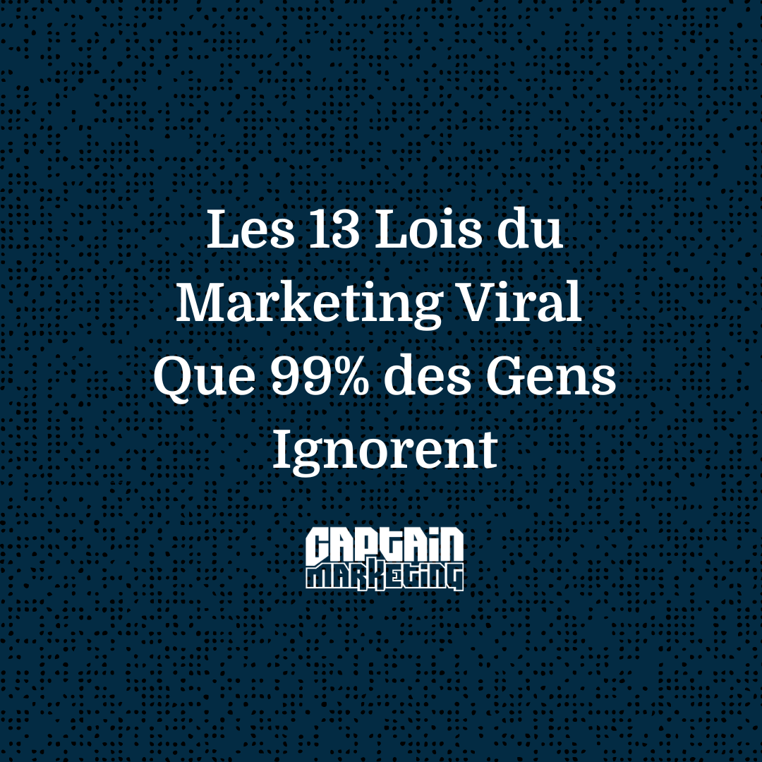 Marketing Viral - 13 lois du marketing 